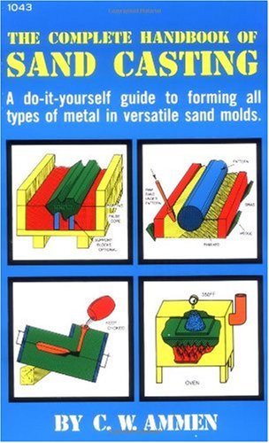 Complete Handbook of Sand Casting   1979 9780830610433 Front Cover