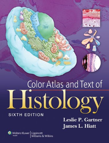 Color Atlas and Text of Histology  6th 2014 (Revised) 9781451113433 Front Cover
