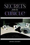 Secrets from the Cubicle No Subtitle N/A 9781480188433 Front Cover