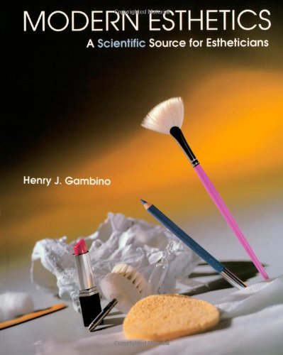 Modern Esthetics A Scientific Source for Estheticians 1st 1992 9781562530433 Front Cover