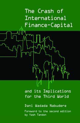 Crash of International Finance-Capital and Its Implications for the Third World  2nd 2009 9781906387433 Front Cover