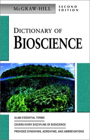 Dictionary of Bioscience  2nd 2003 (Revised) 9780071410434 Front Cover