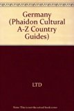 Germany : A Phaidon Cultural Guide N/A 9780133541434 Front Cover