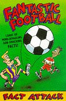 Fact Attack 4 Fantastic Football  1998 9780330353434 Front Cover