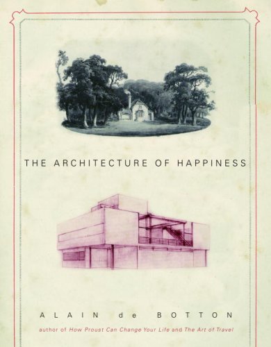 Architecture of Happiness   2006 9780375424434 Front Cover