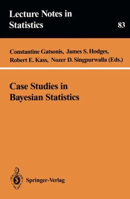 Case Studies in Bayesian Statistics   1993 9780387940434 Front Cover