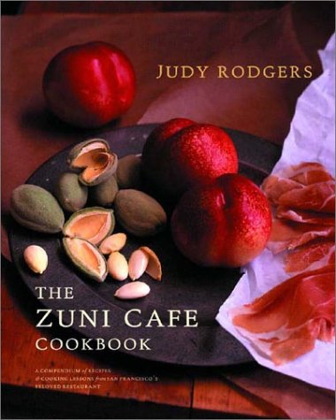Zuni Cafe Cookbook A Compendium of Recipes and Cooking Lessons from San Francisco's Beloved Restaurant  2002 9780393020434 Front Cover