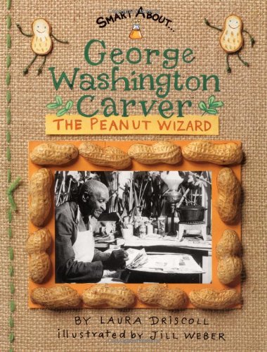 George Washington Carver The Peanut Wizard  2003 9780448432434 Front Cover