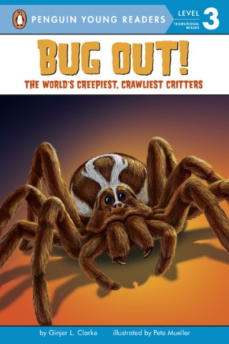 Bug Out! The World's Creepiest, Crawliest Critters N/A 9780448445434 Front Cover