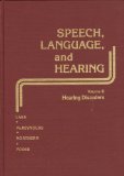 Speech, Language and Hearing Normal Processes and Clinical Disorders  1982 9780721656434 Front Cover