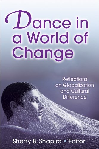 Dance in a World of Change Reflections on Globalization and Cultural Difference  2008 9780736069434 Front Cover