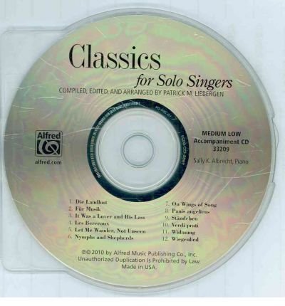 Classics for Solo Singers: 12 Masterwork Solos for Recitals, Concerts, and Contests High Voice  2010 9780739068434 Front Cover