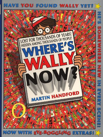 Where's Wally Now? (Where's Wally?) N/A 9780744554434 Front Cover