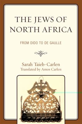 Jews of North Africa From Dido to de Gaulle N/A 9780761850434 Front Cover
