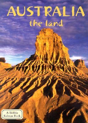 Australia - The Land   2003 9780778793434 Front Cover