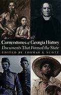 Cornerstones of Georgia History Documents That Formed the State  1995 9780820317434 Front Cover