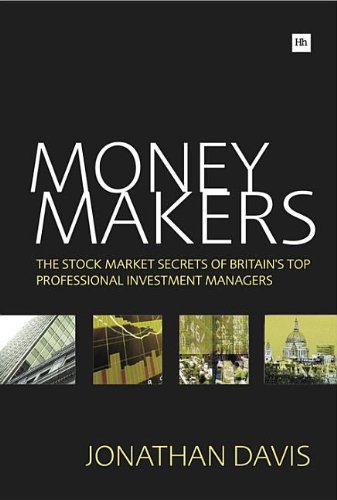 Money Makers The Stock Market Secrets of Britain's Top Professional Investment Managers 2nd 2012 (Revised) 9780857191434 Front Cover