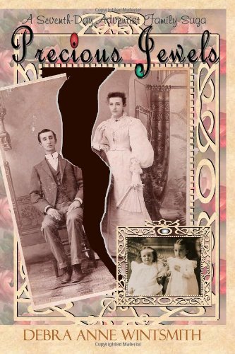 Precious Jewels A Seventh-Day Adventist Family Saga N/A 9781461032434 Front Cover