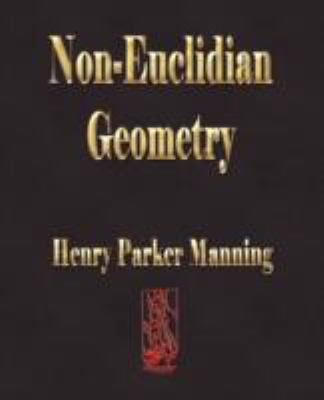Non-euclidian Geometry:   2008 9781603861434 Front Cover