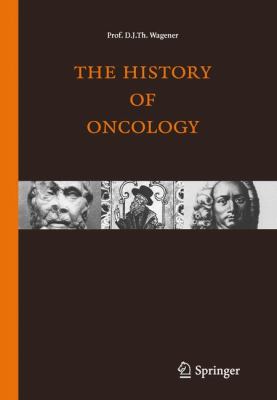 History of Oncology   2009 9789031361434 Front Cover