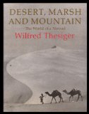 Desert, Marsh and Mountain The World of a Nomad  1979 9780002116435 Front Cover