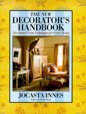 New Decorator's Handbook : Decorative Paint Techniques for Every Room N/A 9780062701435 Front Cover