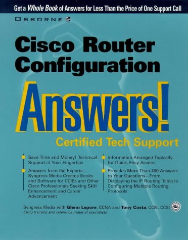 Cisco Router Configuration Answers! : Certified Tech Support  1999 9780072119435 Front Cover