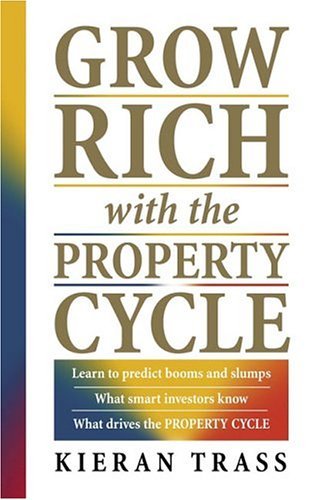 Grow Rich with the Property Cycle   2004 9780143019435 Front Cover