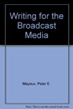 Writing for Broadcast Media  1985 9780205083435 Front Cover