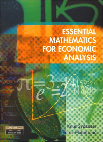 Essential Mathematics for Economic Analysis   2002 9780273655435 Front Cover