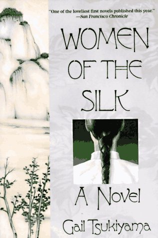 Women of the Silk A Novel  2000 (Revised) 9780312099435 Front Cover