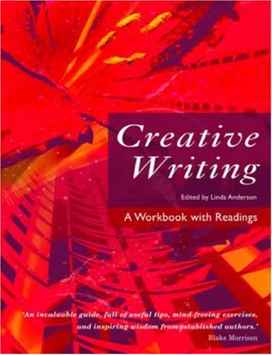 Creative Writing A Workbook with Readings  2006 9780415372435 Front Cover