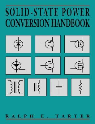 Solid-State Power Conversion Handbook   1993 9780471572435 Front Cover