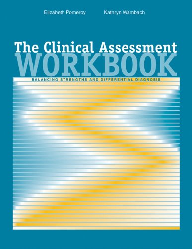 Clinical Assessment Workbook Balancing Strengths and Differential Diagnosis  2003 (Workbook) 9780534578435 Front Cover