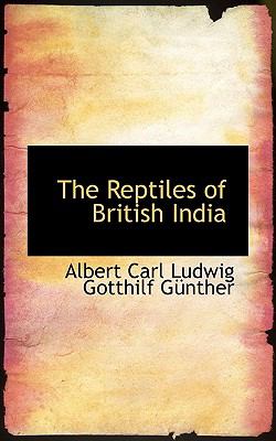 Reptiles of British Indi  N/A 9781116908435 Front Cover