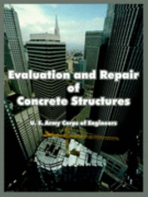 Evaluation and Repair of Concrete Structures N/A 9781410107435 Front Cover