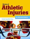Survey of Athletic Injuries for Exercise Science   2014 9781449648435 Front Cover