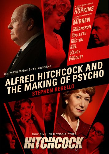 Hitchcock: Alfred Hitchcock and the Making of Psycho: Library Edition  2012 9781470846435 Front Cover