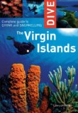 Dive the Virgin Islands Complete Guide to Diving and Snorkeling  2009 9781566567435 Front Cover