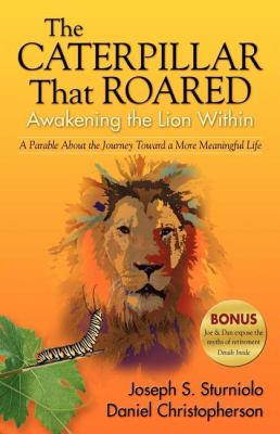 Caterpillar That Roared Awakening the Lion Within N/A 9781600373435 Front Cover