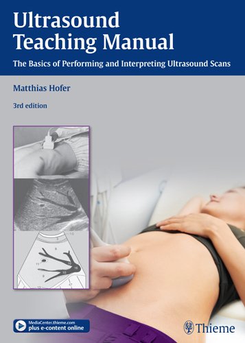 Ultrasound Teaching Manual The Basics of Performing and Interpreting Ultrasound Scans 3rd 2013 9783131110435 Front Cover
