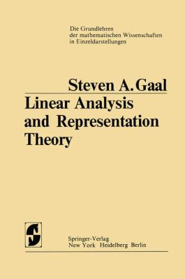 Linear Analysis and Representation Theory   1973 9783642807435 Front Cover