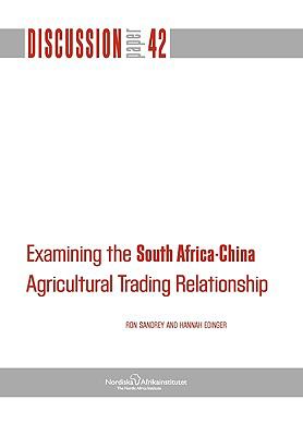 Examining the South African-China Agricultural Trading Relationship   2009 9789171066435 Front Cover