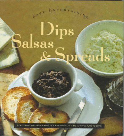 Dips, Salsas and Spreads Easy Entertaining  1996 9780002250436 Front Cover