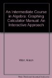 Intermediate Course in Algebra An Interactive Approach  2001 9780030334436 Front Cover