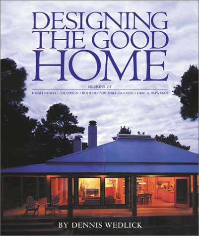 Designing the Good Home   2003 9780060089436 Front Cover