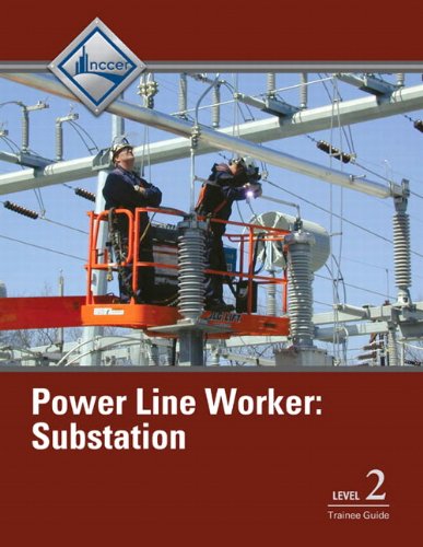 Power Line Worker Substation Trainee Guide, Level 2   2013 (Revised) 9780132953436 Front Cover