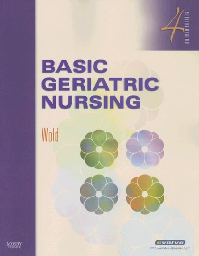 Basic Geriatric Nursing  4th 2008 9780323052436 Front Cover