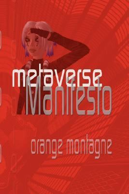 Metaverse Manifesto  N/A 9780615144436 Front Cover