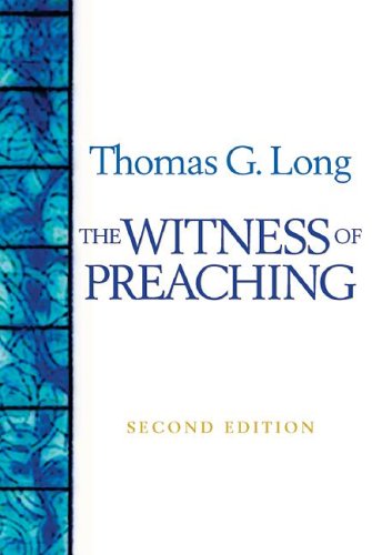 Witness of Preaching  2nd 2005 9780664229436 Front Cover